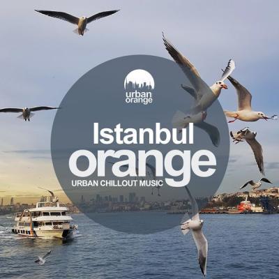 Various Artists   Istanbul Orange Urban Chillout Music (2021)
