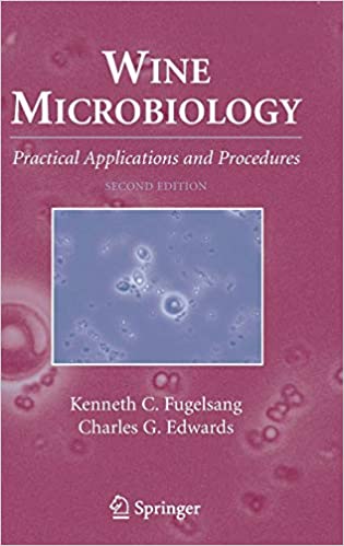 Wine Microbiology: Practical Applications and Procedures, 2nd Edition