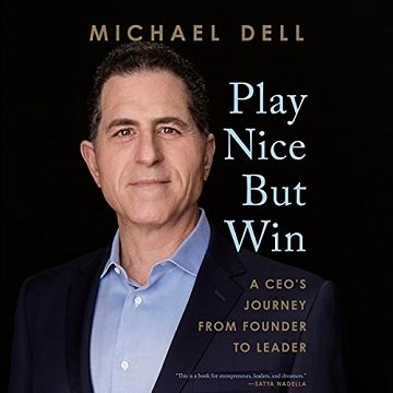 Play Nice but Win: A CEO's Journey from Founder to Leader [Audiobook]