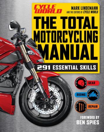 Total Motorcycling Manual: 291 Skills You Need