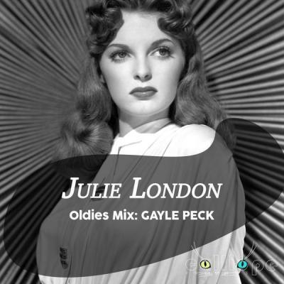 Julie London   Oldies Mix Gayle Peck (2021)