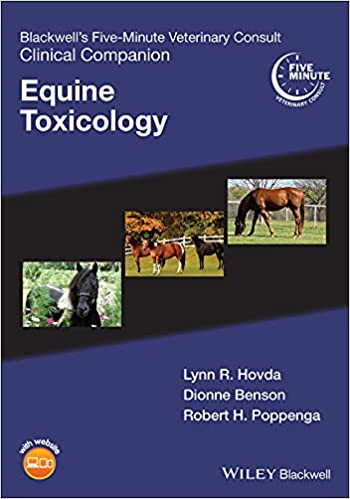 Blackwell's Five Minute Veterinary Consult Clinical Companion: Equine Toxicology