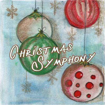 Various Artists   Christmas symphony (2021)