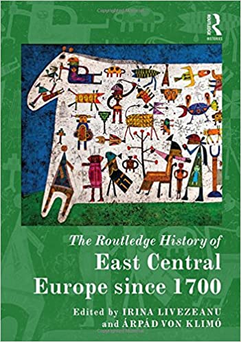 The Routledge History of East Central Europe since 1700