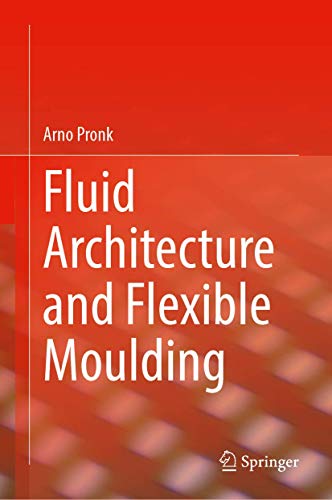 Flexible Forming for Fluid Architecture