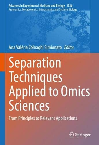 Separation Techniques Applied to Omics Sciences: From Principles to Relevant Applications