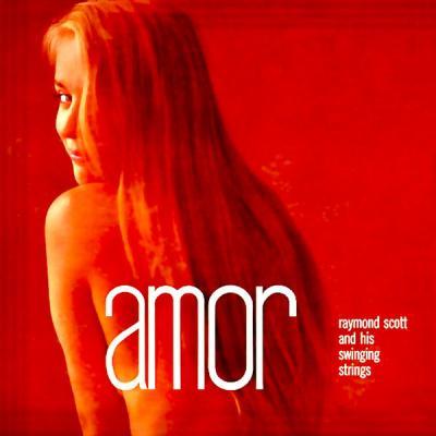 Raymond Scott   Amor (Remastered) (2021)