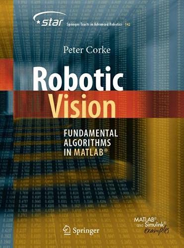 Robotic Vision: Fundamental Algorithms in MATLAB®