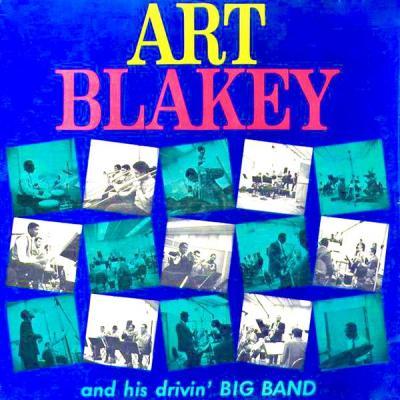 Art Blakey   Art Blakey And His Driving Big Band! (Remastered) (2021)