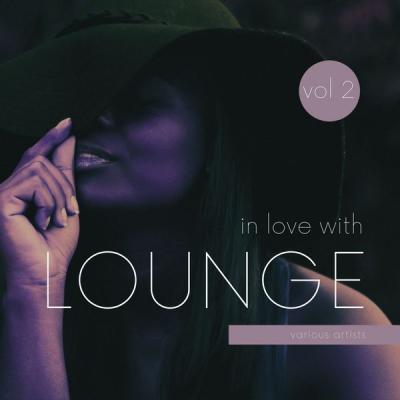 Various Artists   In Love with Lounge Vol. 2 (2021)