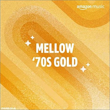 VA - Mellow ’70s Gold (2021)