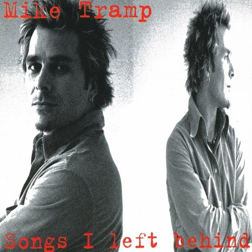 Mike Tramp - Songs I left Behind 2005