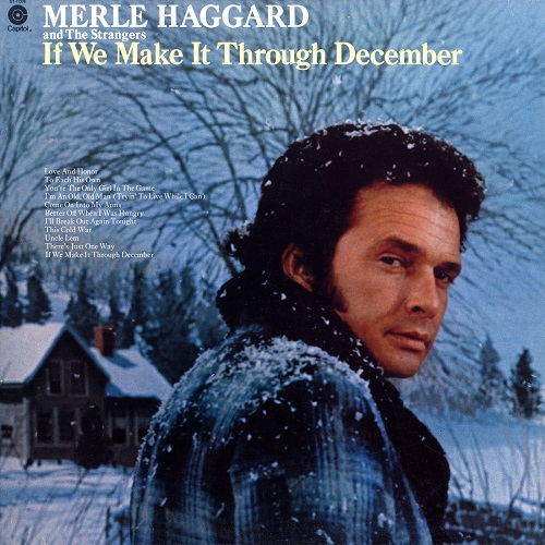 Merle Haggard and The Strangers - If We Make It Through December [2021 reissue] (1974)