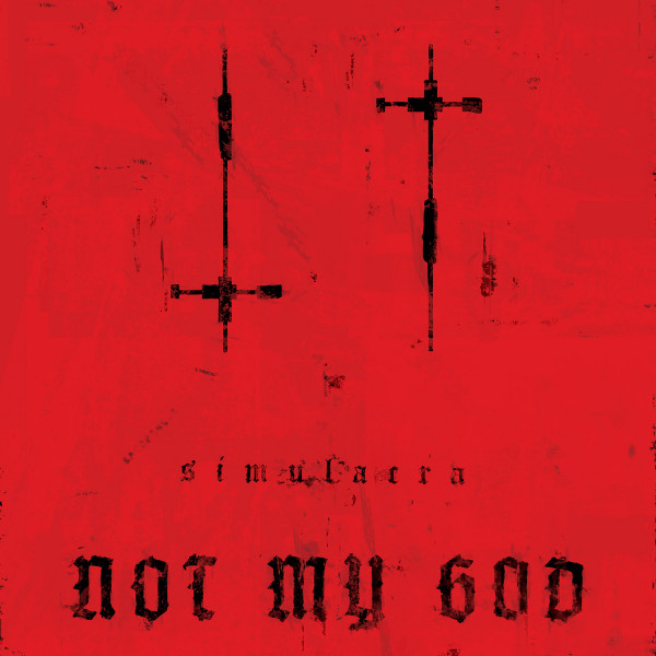 Not My God - Simulacra (2021)
