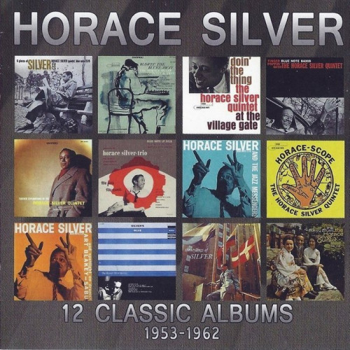 Horace Silver - 12 Classic Albums 1953-1962 [6CD Box Set, 2014]Lossless