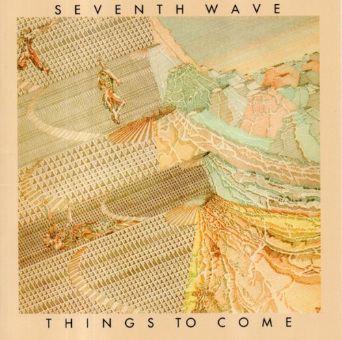 Seventh Wave - Things To Come (1974) (2018) Lossless