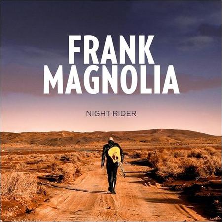 Frank Magnolia - Night Rider (2021)