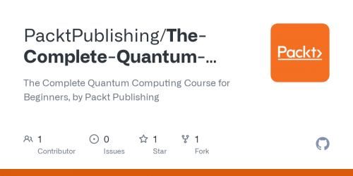 Packt - The Complete Quantum Computing Course for Beginners