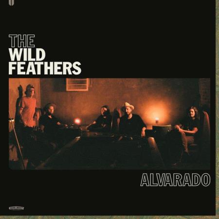 Сборник The Wild Feathers - Alvarado (2021)