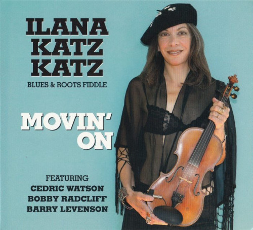 Ilana Katz Katz - Movin' On (2016) [lossless]