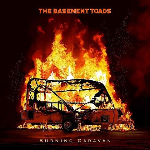 The Basement Toads - Burning Caravan (2021)