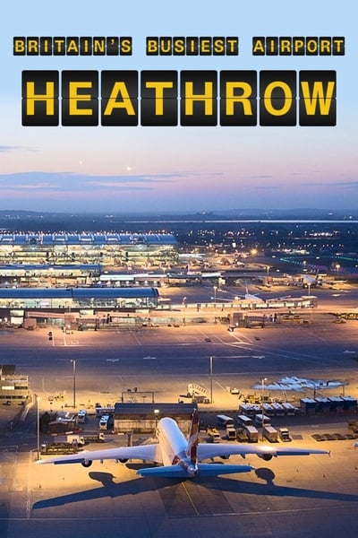Britains Busiest Airport Heathrow S07E11 1080p HEVC x265-MeGusta
