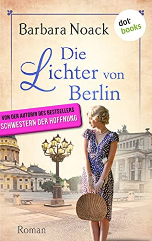 Cover: Barbara Noack - Die Lichter von Berlin