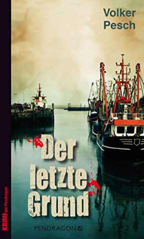 Cover: Volker Pesch - Der letzte Grund
