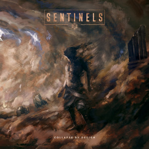 Sentinels - Collapse by Design (2021)