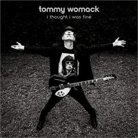 Tommy Womack - I Thought I Was Fine (2021)