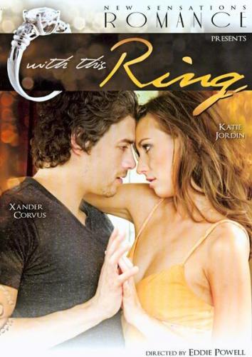 With This Ring /    (c  ) (Eddie Powell, New Sensations) [2011 ., Feature, Romance, WEB-DL, 1080p] (Marie McCray, Jessie Andrews, Bobbi Starr, and Katie Jordin, with Xander Corvus, Michael Vegas, Richie, and Giov