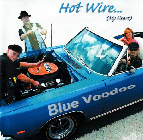 Blue Voodoo - Hot Wire...(My Heart) (2007) [lossless]