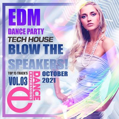 VA - Blow The Speakers Vol. 03: Tech House Party (2021) (MP3)