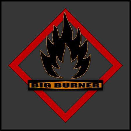 Big Burner - Big Burner (2021)