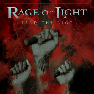 Rage Of Light - Lead The Riot [Single] (2021)