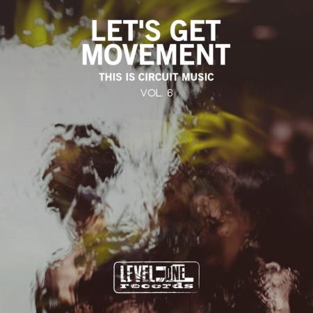 Сборник Let's Get Movement, Vol. 6 (This Is Circuit Music) (2021)