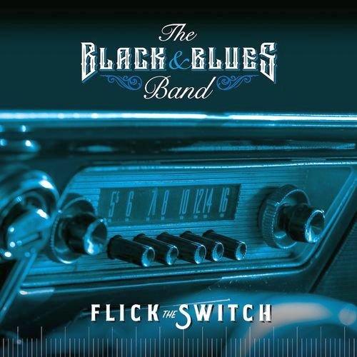 The Black And Blues Band - Flick The Switch (2021)