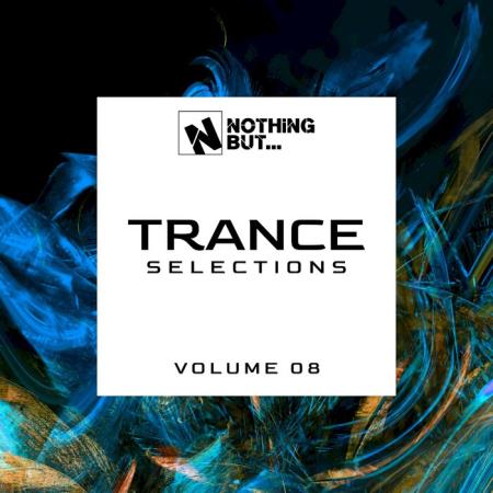 Сборник Nothing But... Trance Selections, Vol. 08 (2021)