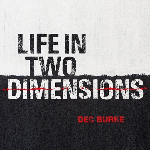 Dec Burke - Life In Two Dimensions (2021) (Lossless+Mp3)