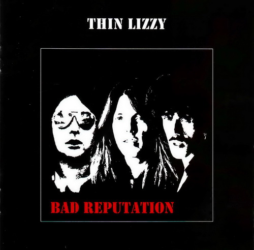 Thin Lizzy - Bad Reputation 1977 (Remastered Expanded Edition)