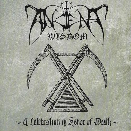 Ancient Wisdom - A Celebration in Honor of Death (2021, Lossless)