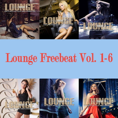 Сборник Lounge Freebeat Vol. 1-6 (2015-2021)