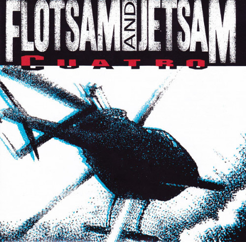 Flotsam And Jetsam - Cuatro (1992) (LOSSLESS)