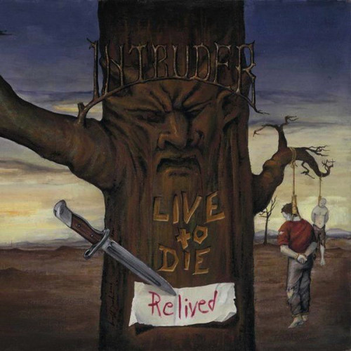Intruder - Live To Die... Relived (1987) (LOSSLESS)