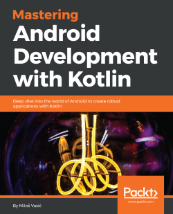 Packt - The Art of Doing Dive Into Android Development with Kotlin