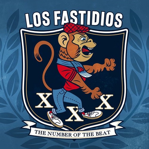 Los Fastidios - XXX The Number Of The Beat (2021)
