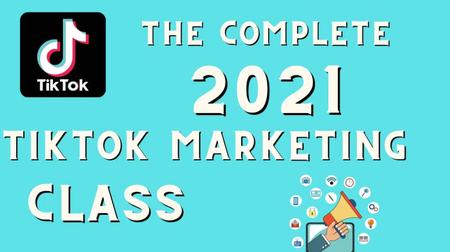 Skillshare - Tiktok 2021 Marketing Class