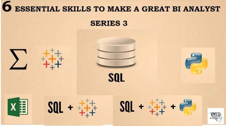 Skillshare - 6 Essential Skills to Make A Great BI Analyst Series 3