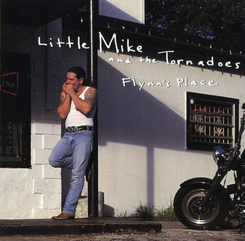 Little Mike and The Tornadoes - Flynn's Place (1995) [lossless]