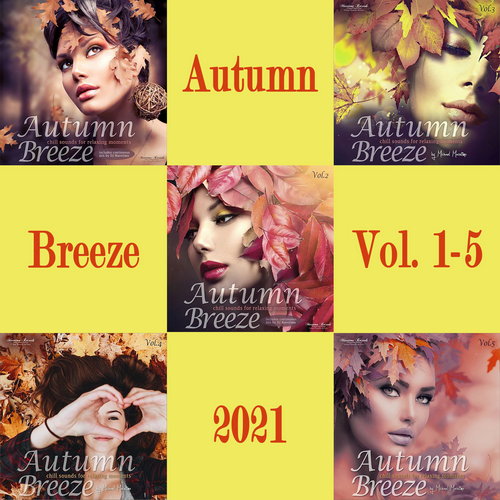 Autumn Breeze Vol. 1-5 Chill Sounds for Relaxing Moments
